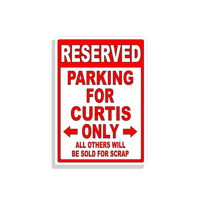 Personalized Parking Sign Wall Decal Metal Sign No Parking Customized for CURTIS gallery