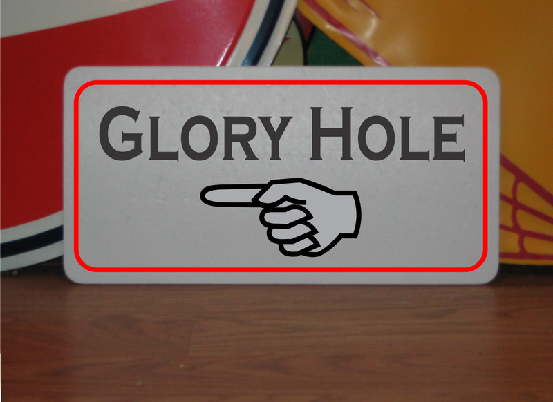 Glory Hole left arrow Metal Sign