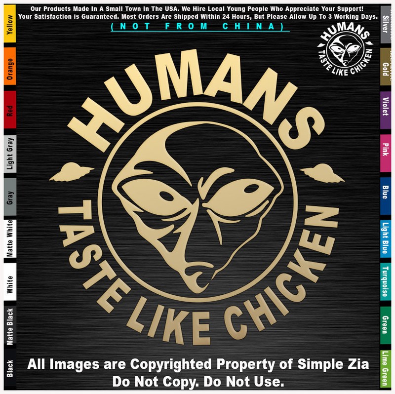 Aliens Humans Taste Like Chicken UFO Roswell Space area 51 sticker decal