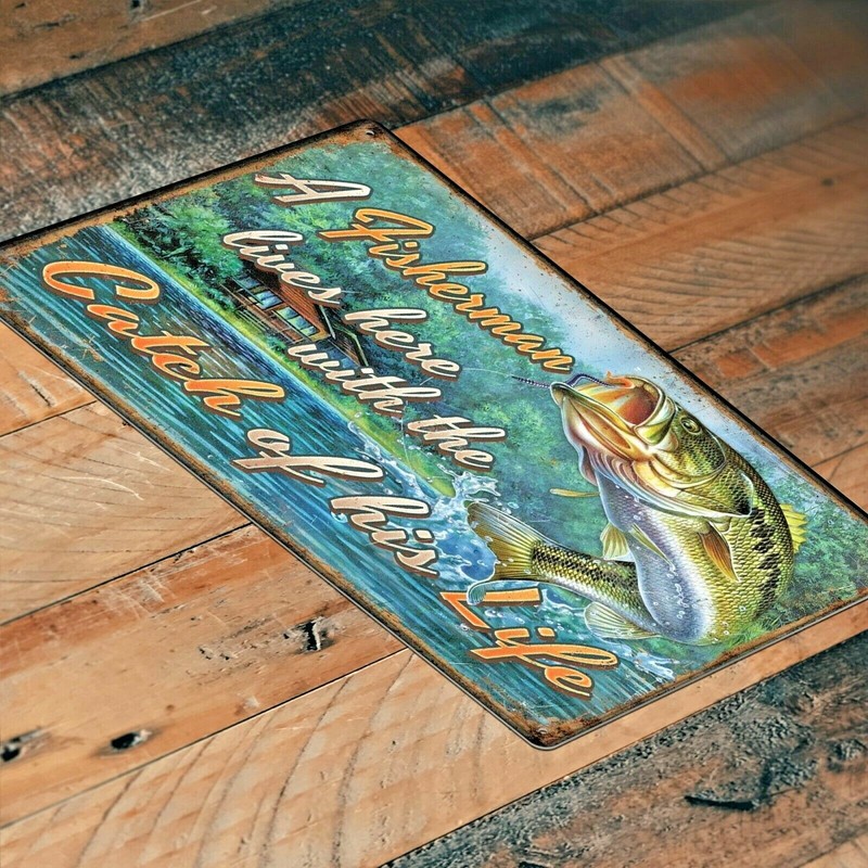 A Fisherman Lives Here With The Catch Of His Life Sign | TS133 gallery