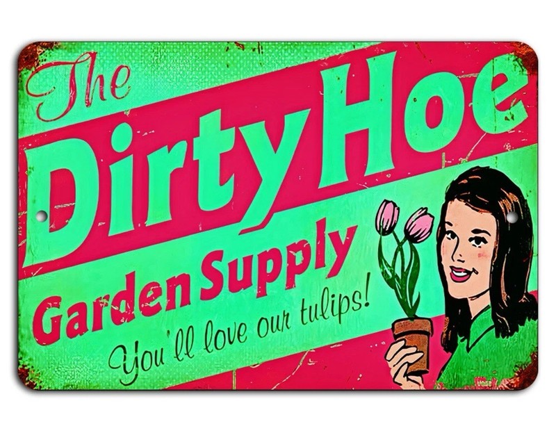 New Tin She Shed The Dirty Hoe Garden Supply Sign – Funny Vintage Garden Decor