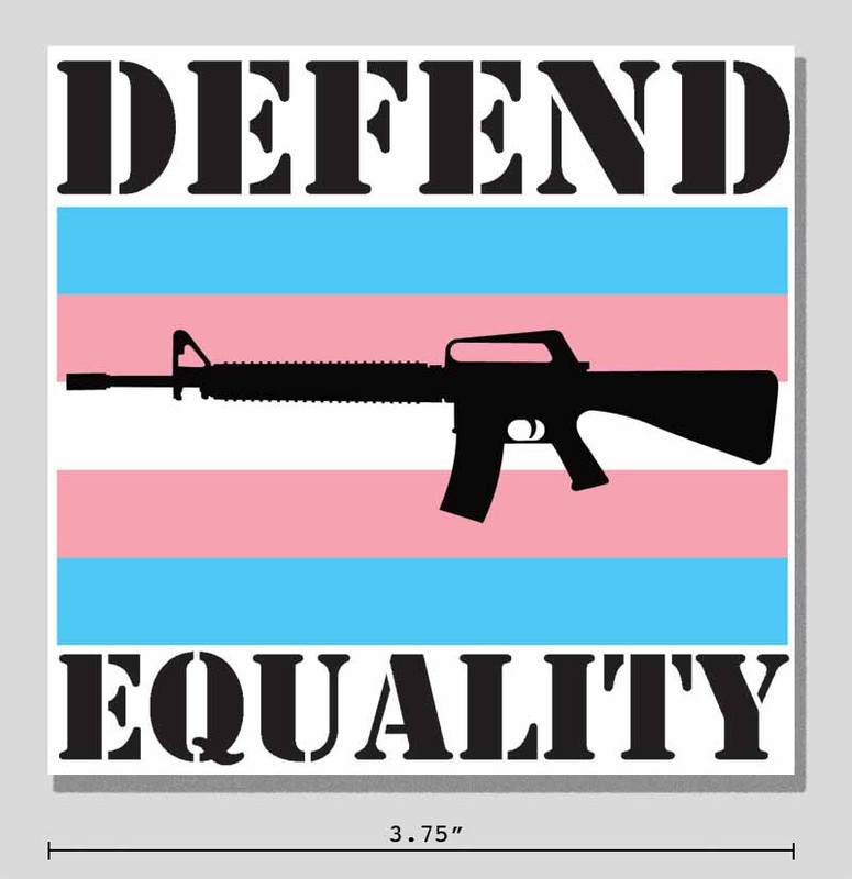 Defend Equality Sticker Transgender Pride Flag 2nd Amendment 3.75″ Vinyl Decal