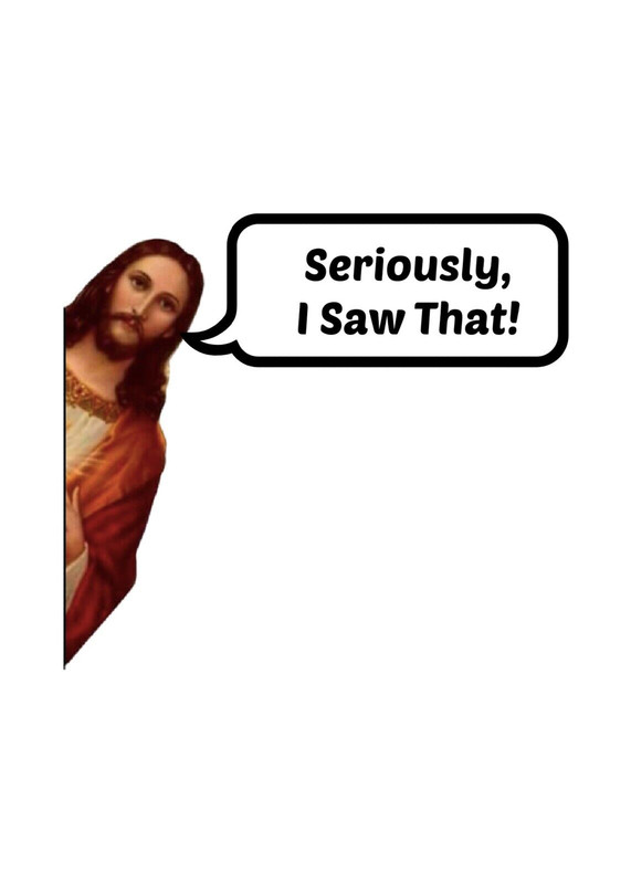 I Saw That Jesus Sticker Decal