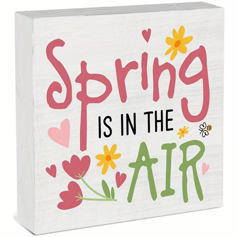 2D 1P “Spring Is in The Air” with Flowers Wooden Box Sign Seasonal Decor 5×5