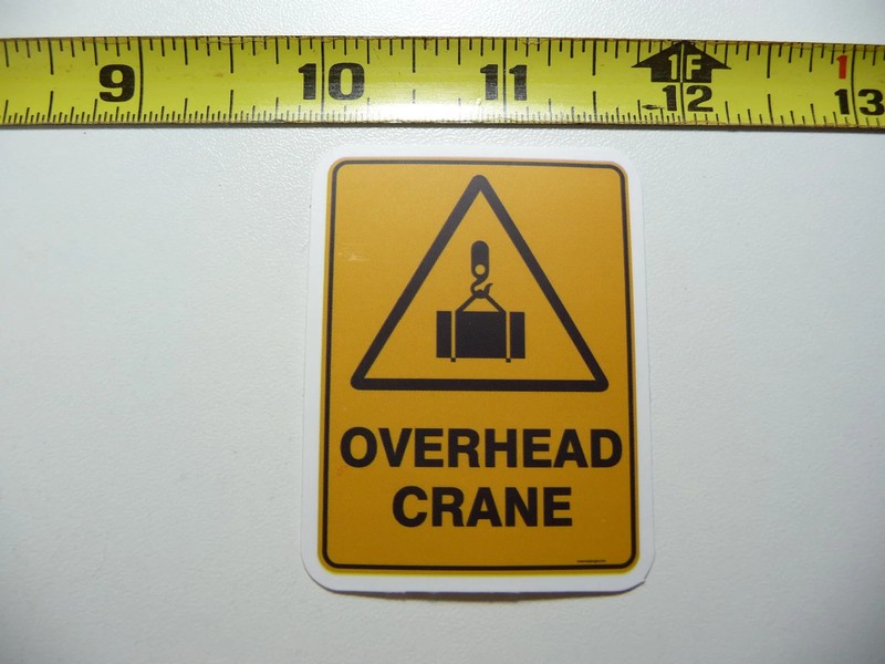 CAUTION DANGER OVERHEAD CRANE SMALL STICKER DECAL FUN LITTLE SIGNS