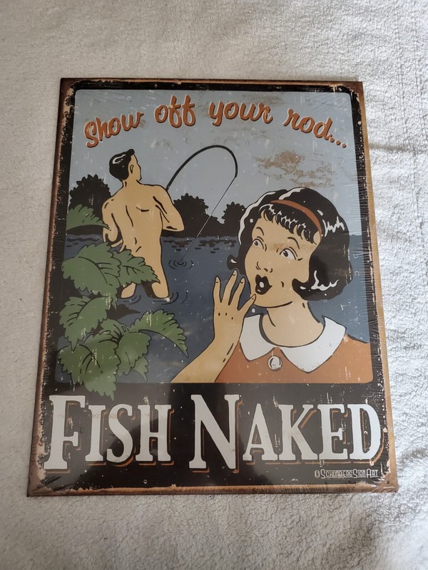 Show Off Your Rod Fish Naked Sign Metal Aluminum 16″x12″ Funny Fishing