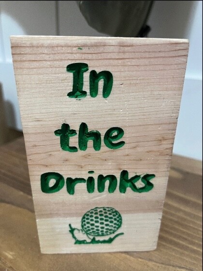 In The Drinks Golf Sign – Golf – Small Sign – Office – Wooden – Family – Gift