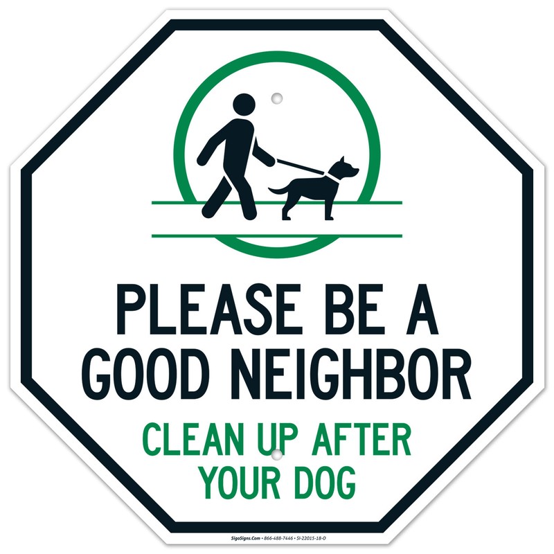 Clean Up After Your Dog Sign, Please Be A Good Neighbor,