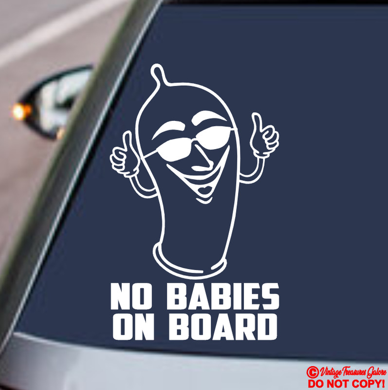 CONDOMS PREVENT MINIVANS Vinyl Decal Sticker Car Window Bumper NO BABY ON BOARD