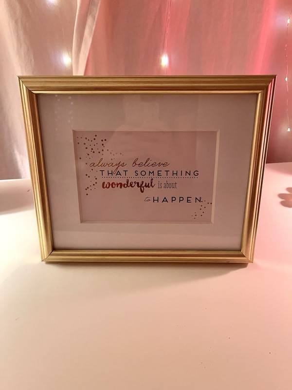 “Always Believe That Something Wonderful Is About to Happen” Framed Decor
