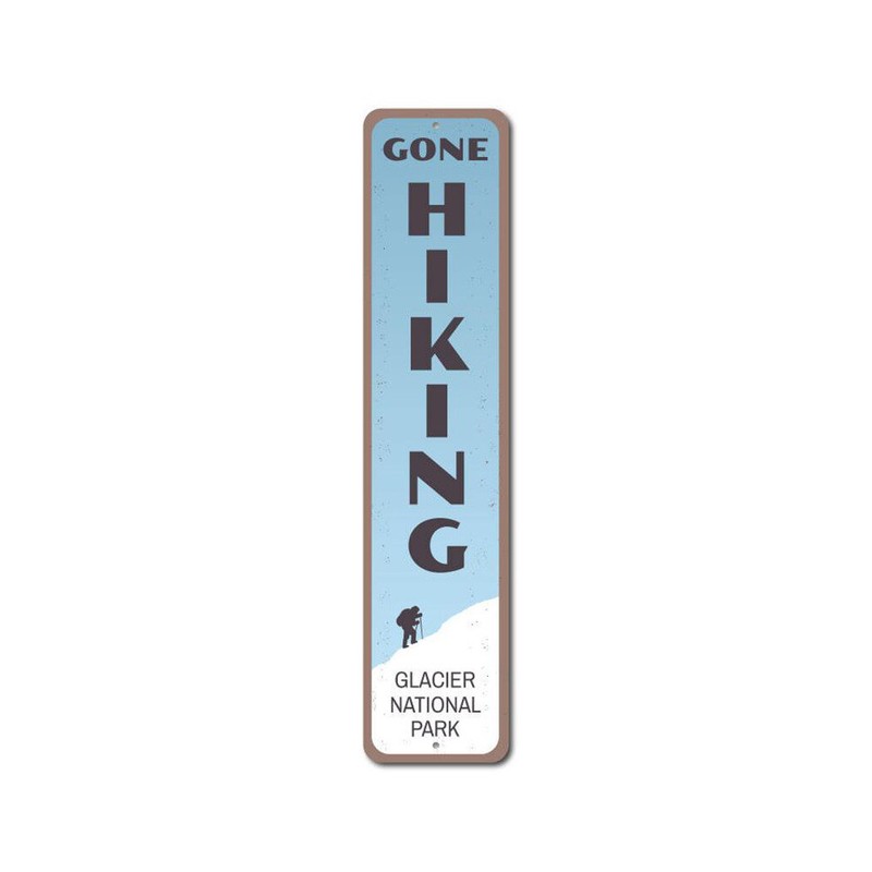 Gone Hiking Vertical Sign, Personalized National Park Location Name – Aluminum
