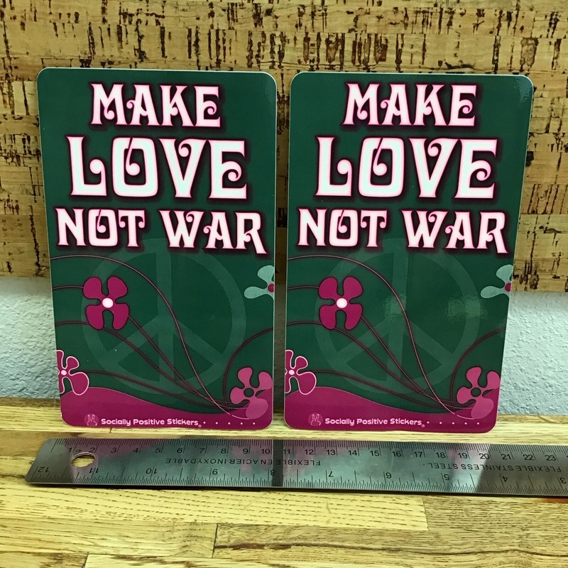 “MAKE LOVE NOT WAR” Sticker (x2) – 4×6.5″ – Socially Positive Stickers – Oo4