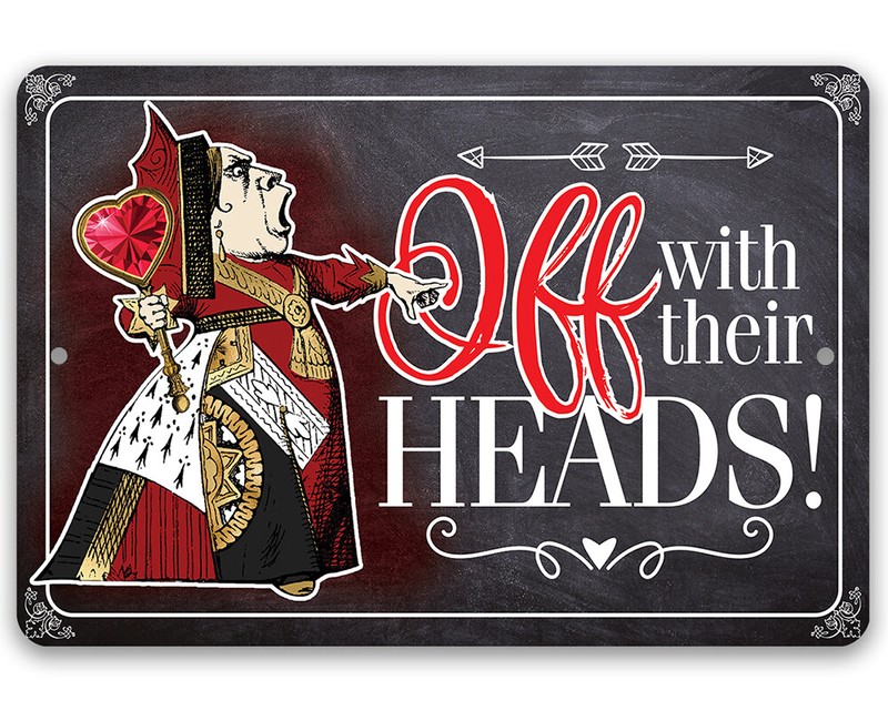 Metal Sign-Off With Their Heads-Durable and Great Decor and Gift For Alice Fans