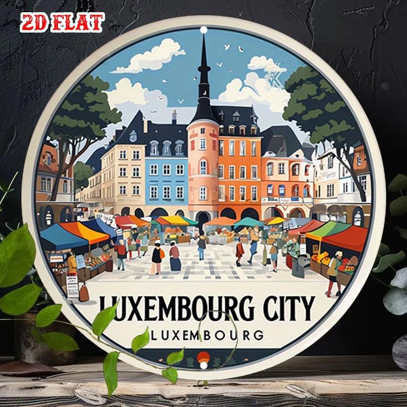 Round Metal Sign Luxembourg City European Landmarks Aluminum Sign 8 Inch