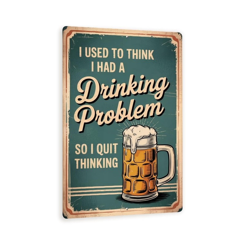 Drinking Problem Beer Sign 8×12 Funny Metal Wall Art Bar Man Cave