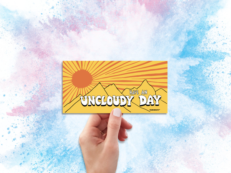 Have An Uncloudy Day Bumper Sticker, Have a Nice Day, Good Vibes Only 7.5"X3.75" gallery