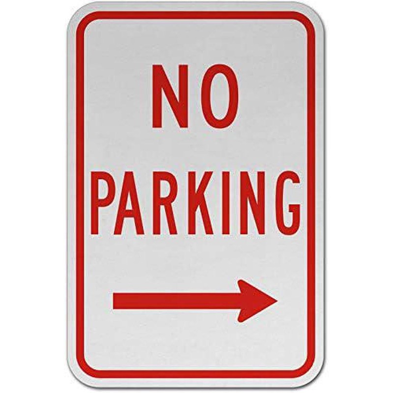 No Parking Sign Aluminum 8×12 Inch Right Arrow Driveway Warning