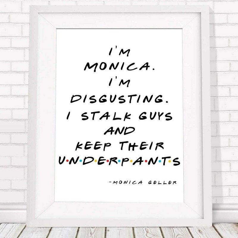 501059 MONICA GELLER QUOTE - Friends   * 16x12 WALL PRINT POSTER