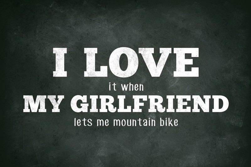 I Love (When) My Girlfriend (Lets Me Mountain Bike) Funny Poster 12×18