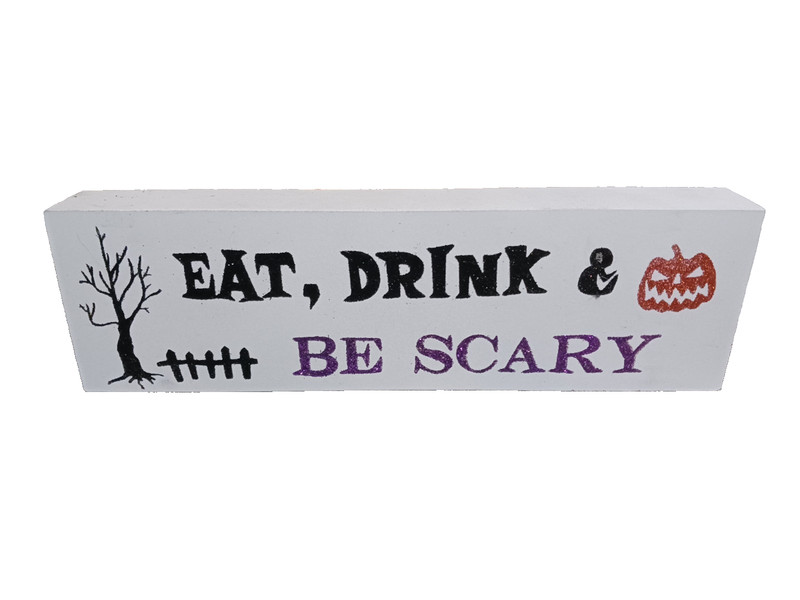 Eat Drink and Be Scary Wood Rectangle Wall Sign decor Halloween 1ft. by 3.75