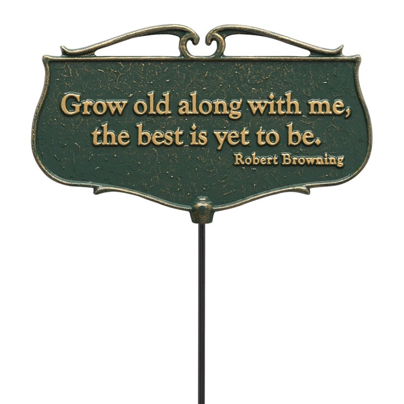 Grow Old Along with Me… Garden Poem Sign, Green/Gold