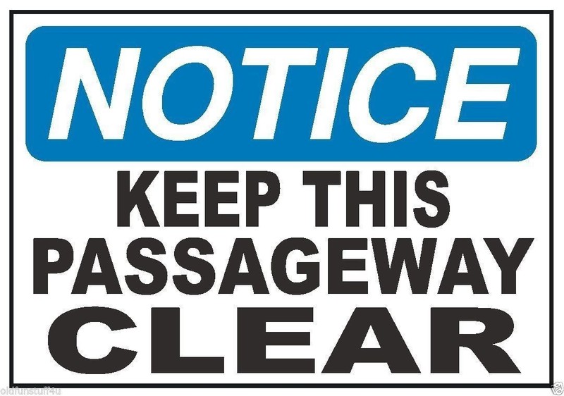 Notice Keep Passageway Clear OSHA Business Safety Sign Decal Sticker Label D312
