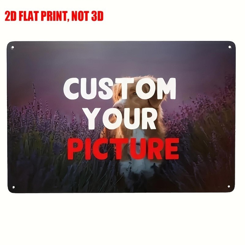 Custom Metal Sign Aluminum 8×12 Inch Funny Personalized Pet Photo Wall Decor