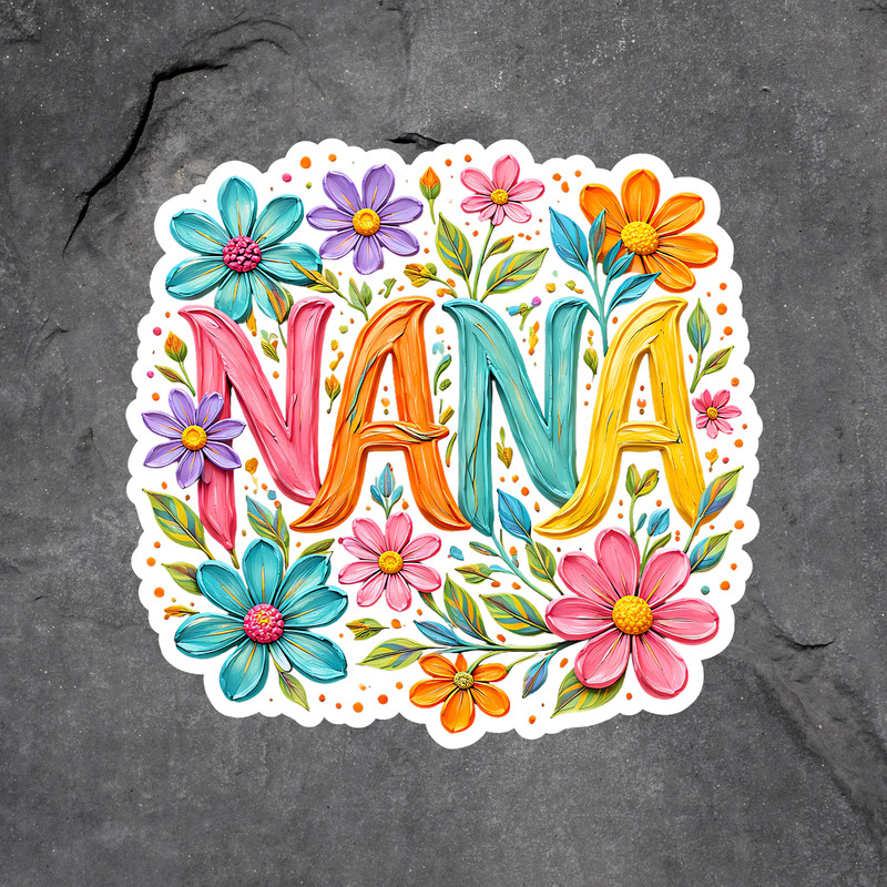 Nana Sticker Vinyl Decal Floral Colorful Grandma Gift Cute Flowers