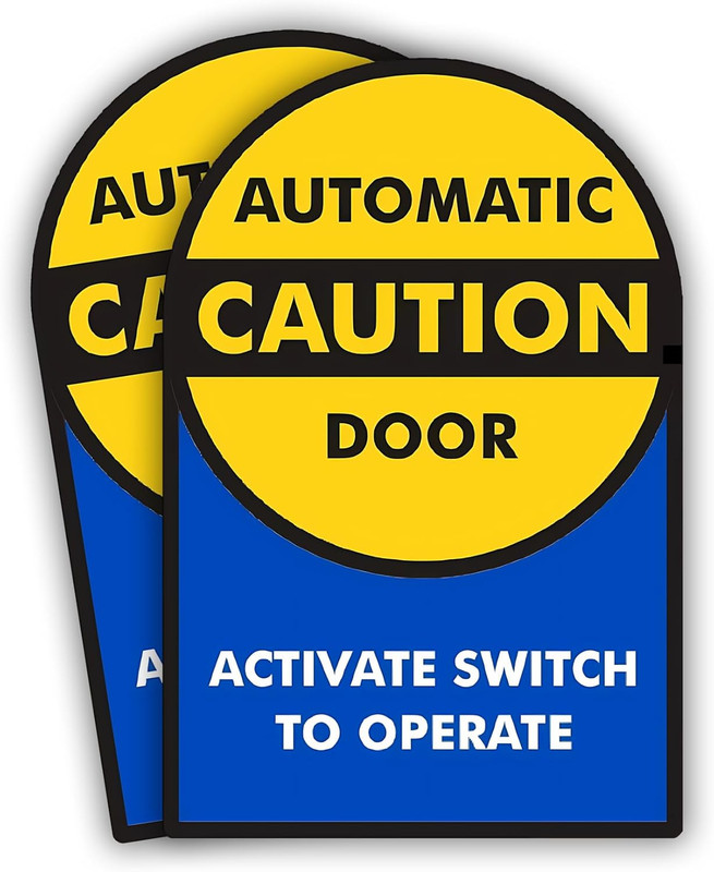 Caution Automatic Door Sticker, Activate Switch to Operate Sticker – 9X6 Inches