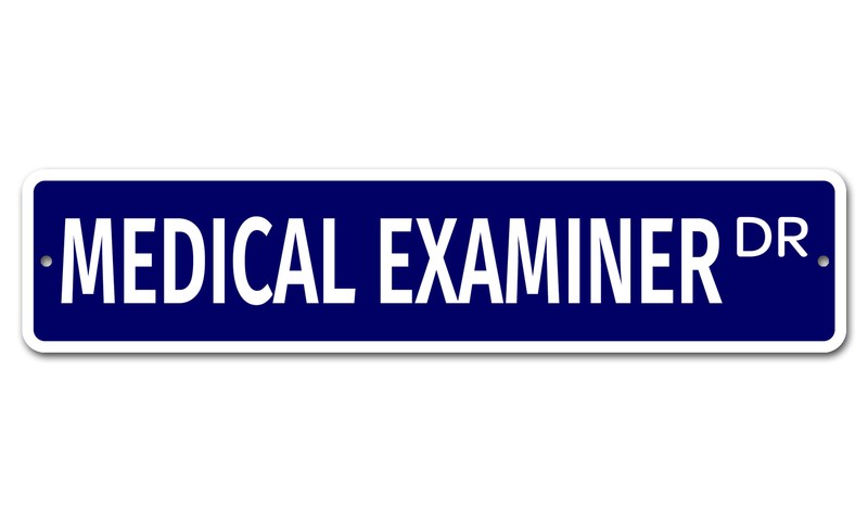 6738 SS Medical Examiner 4″ x 18″ Novelty Street Sign Aluminum