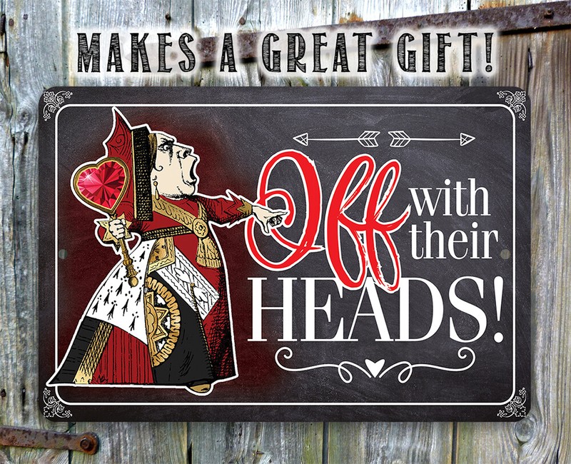 Metal Sign-Off With Their Heads-Durable and Great Decor and Gift For Alice Fans gallery