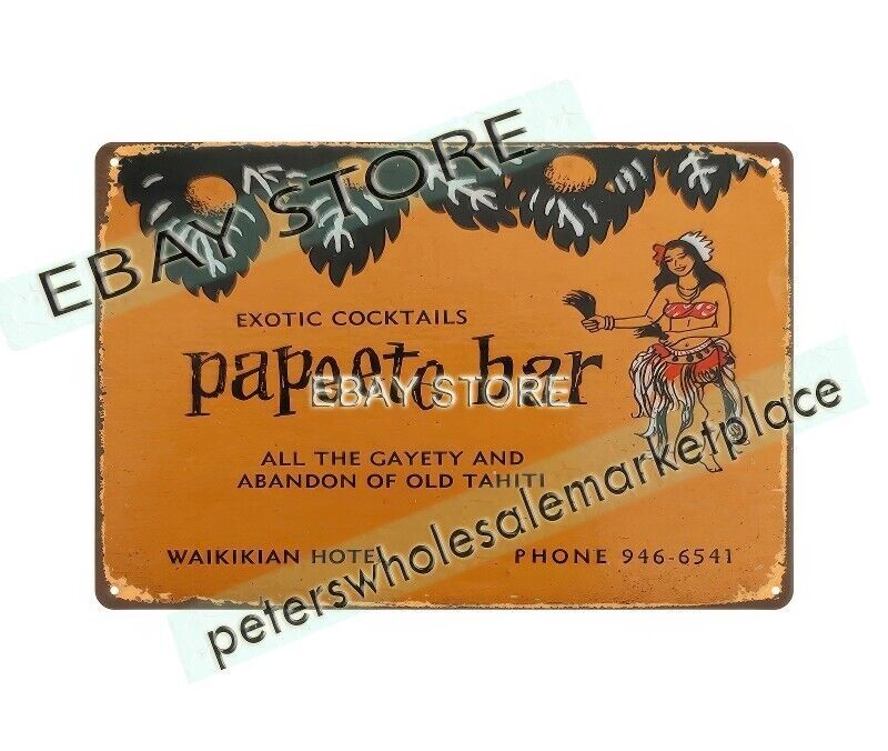 Tahitian Lanai Waikikian Hotel Waikiki Hawaii Papeete Bar metal tin sign