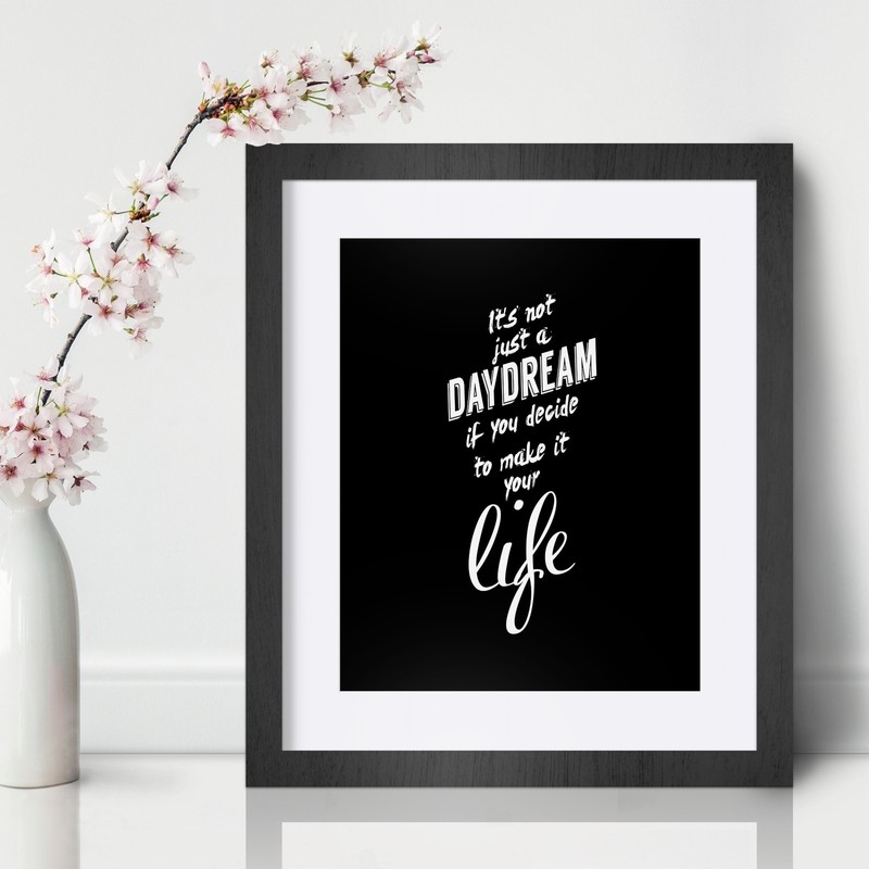 Daydream Inspirational Wall Art Print Motivational Quote Poster Decor Gift him