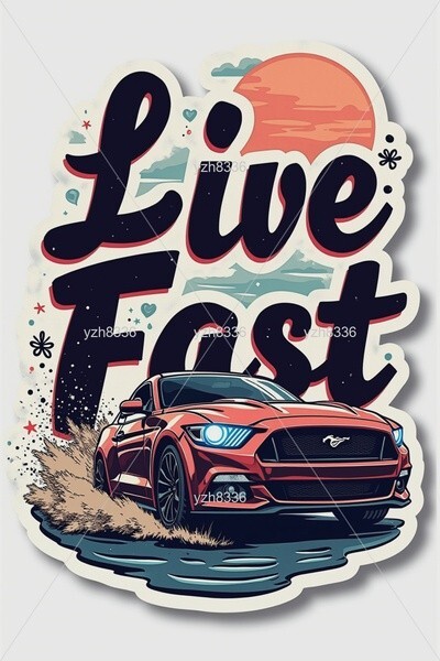Live Fast Sticker – Mustang Racing Car Design – Zink Print