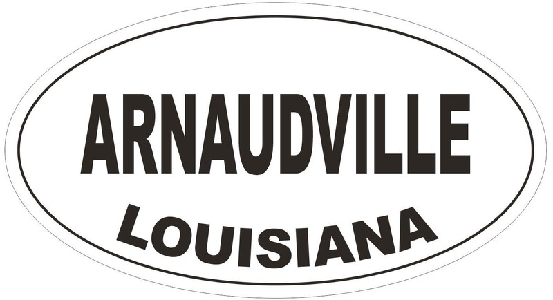 Arnaudville Louisiana Oval Bumper Sticker or Helmet Sticker D3887