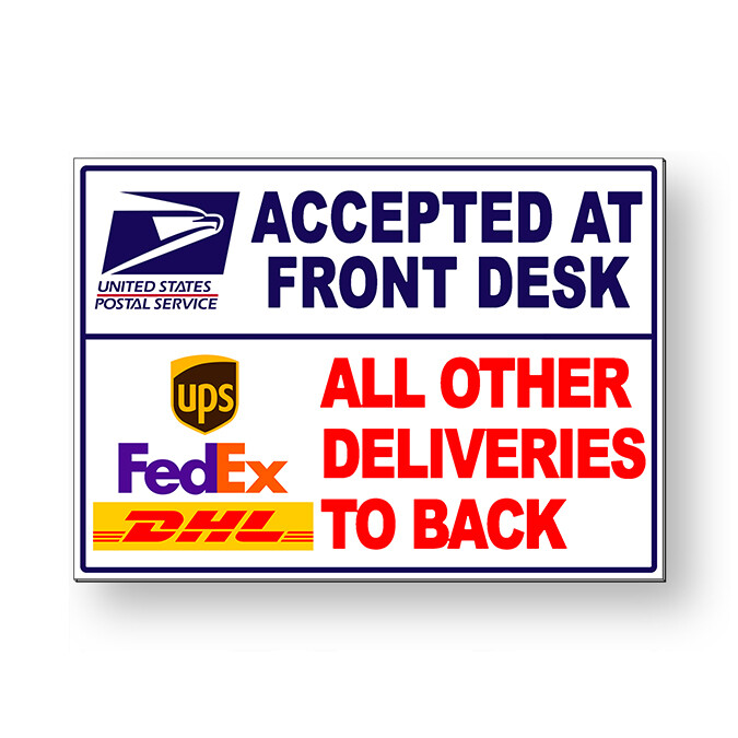 USPS Accepted At Front Desk Other Deliveries To Back Metal Sign 5 SIZES MS068