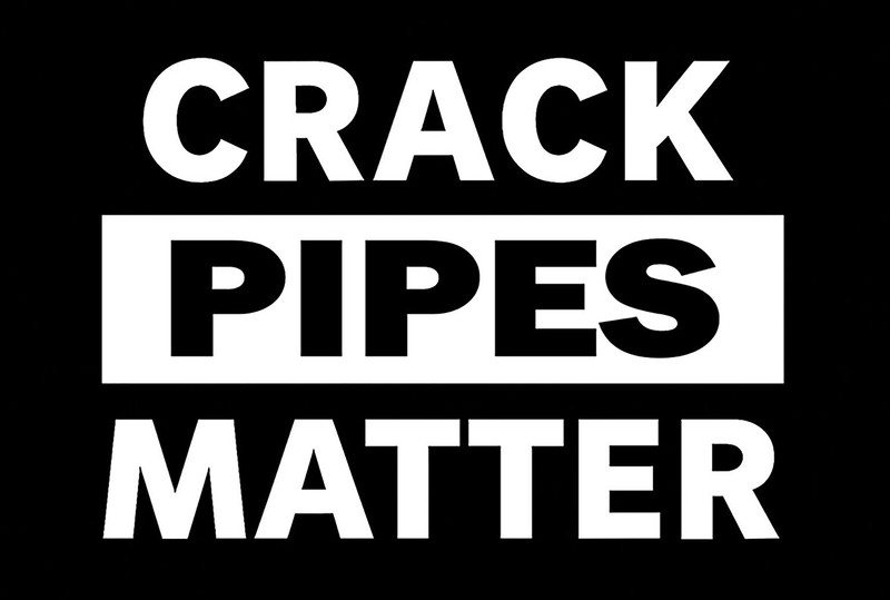 Crack Pipes Matter Funny Metal Poster Sign gallery