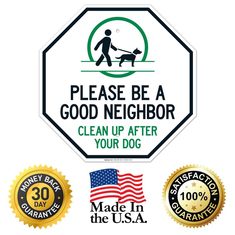 Clean Up After Your Dog Sign, Please Be A Good Neighbor, gallery