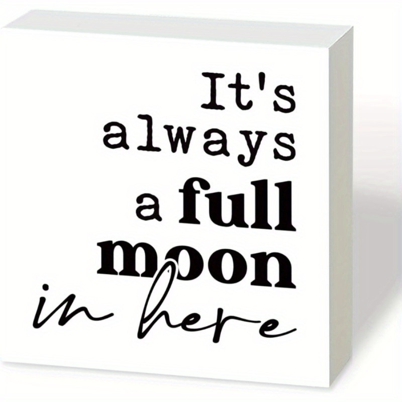 2D 1P Funny “Full Moon in Here” Wooden Box Sign Bathroom Family Decor Gift 5×5