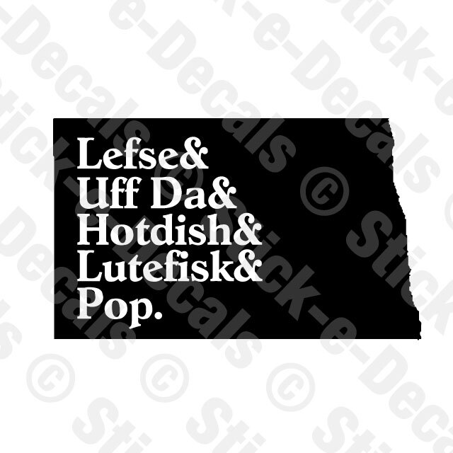 25 Pack 6″ wide NORTH DAKOTA STATE PRIDE Decal LEFSE UFF DA HOTDISH LUTEFISK POP