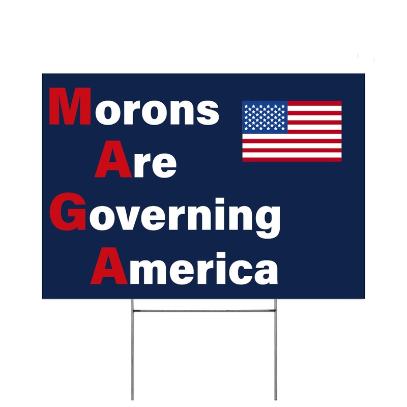 Anti Trump Yard Signs Political Protest Anti Maga W/ Stake Morons Are Governing gallery