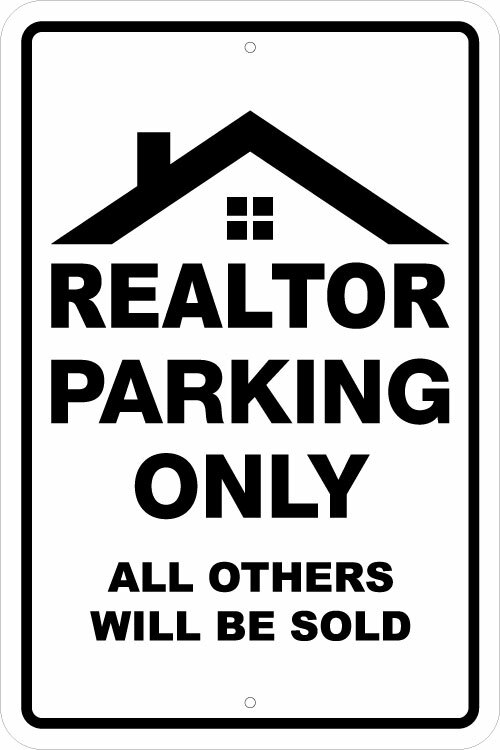 REALTOR PARKING ONLY 12×18 ALUMINUM SIGN – HOUSE AGENT, REAL ESTATE, BROKER