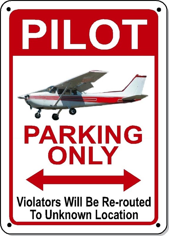 Pilot Parking Only Sign – NOVELTY 8″x12″ & 10″x14″ Polystyrene GARAGE