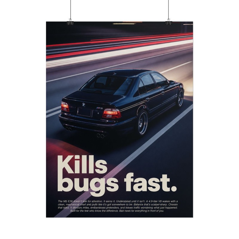 BMW M5 E39 Poster – “Kills Bugs Fast” Reprint Wall Art Print