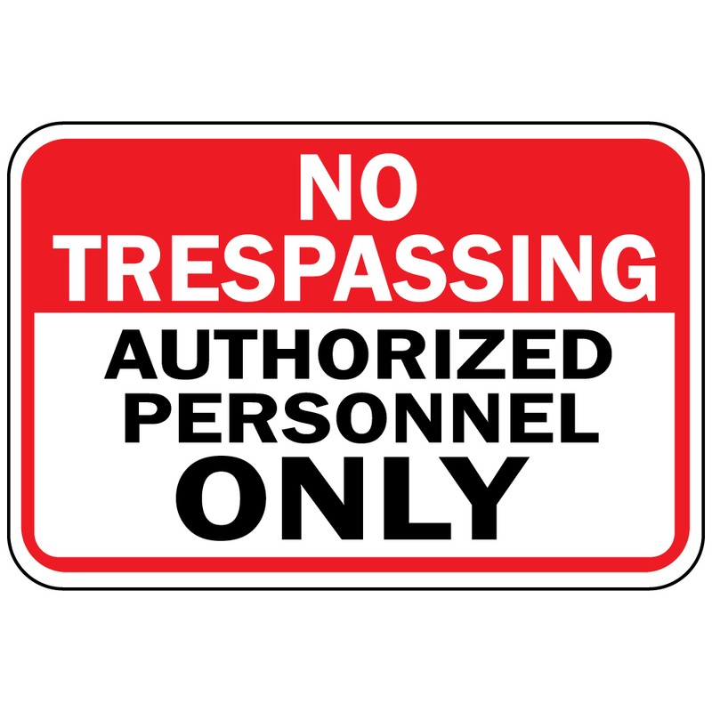 No Trespassing Authorized Personnel Only Osha Metal Aluminum Sign